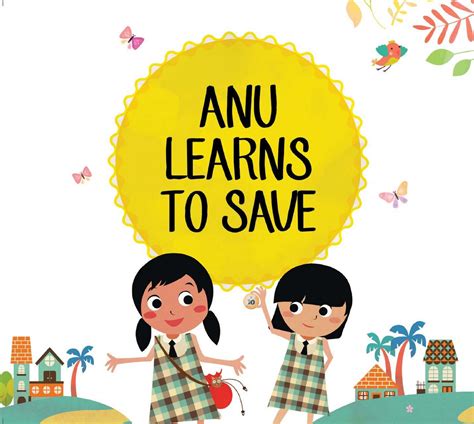 Book1 Anu Learns To Save - Story by Karthik Rangappa Illustrations by ...