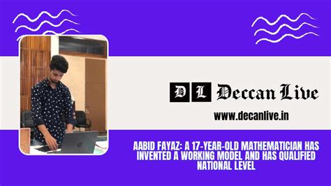 Aabid fayaz: A 17-year-old mathematician has invented a working model ...