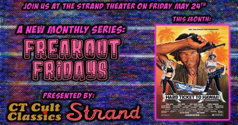 Freakout Fridays presents Hard Ticket To Hawaii, Strand Theater in ...