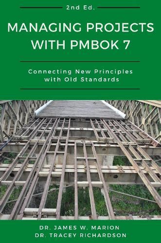 Книга «Managing Projects with PMBOK 7: Connecting New Principles with ...