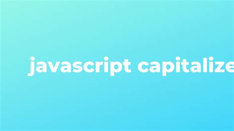 Image result for String to Capital Letters JavaScript