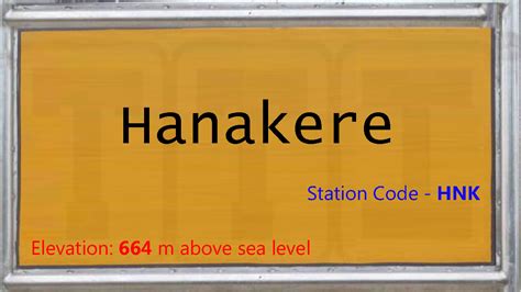 HNK / Hanakere Railway Station | Train Arrival / Departure Timings at ...