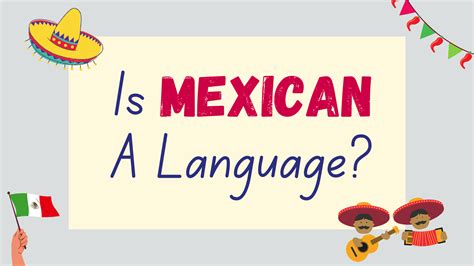 What is the Language of Mexico: A Comprehensive Exploration of Mexican ...