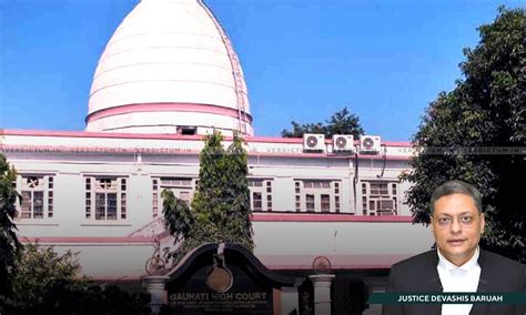 Gauhati High Court Orders ₹ 5,00,000 Compensation For Unjust ...