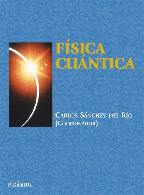 Buy Fisica cuantica / Quantum Physics (Ciencia y tecnica / Science and ...