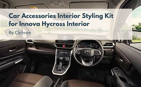 WOODPECKER'S FINISH by OCHRON Innova Hycross Car Accessories Interior ...