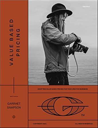 Value Based Pricing: Adopting Value Based Pricing For Your Creative ...
