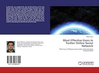 Most Effective Users in Twitter Online Social Network: The E-User ...