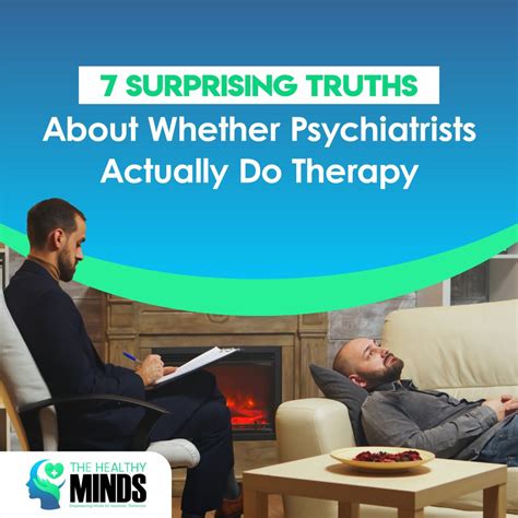 Whether Psychiatrists Actually Do Therapy: 7 Surprising Truths