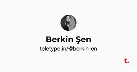 Berkin Şen — Teletype