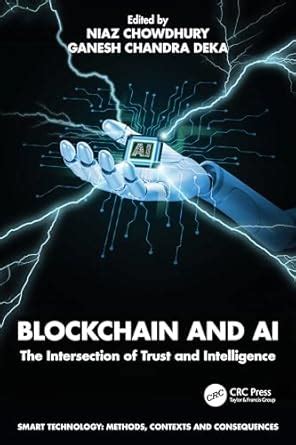 Blockchain and AI: The Intersection of Trust and Intelligence (Smart ...