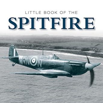 Little Book of Spitfire (Little Books) eBook : Curnock, David: Amazon ...