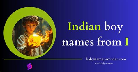 Best 2025 ᐅ I letter names for boy Indian - A to Z baby names