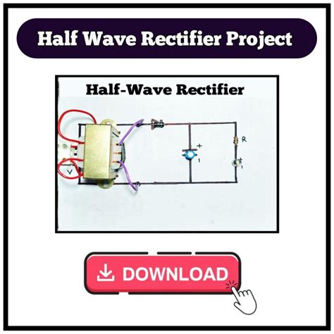 Half Wave Rectifier Project PDF » Knowledge Cycle