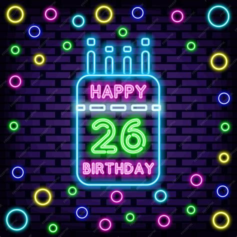 Premium Vector | 26th happy birthday 26 year old neon sign neon script ...