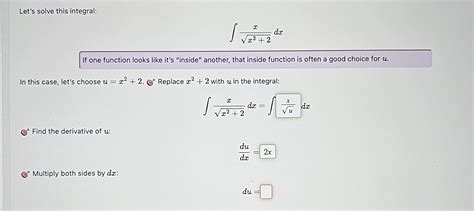 Solved Let's solve this integral: ∫x2+2xdx If one function | Chegg.com