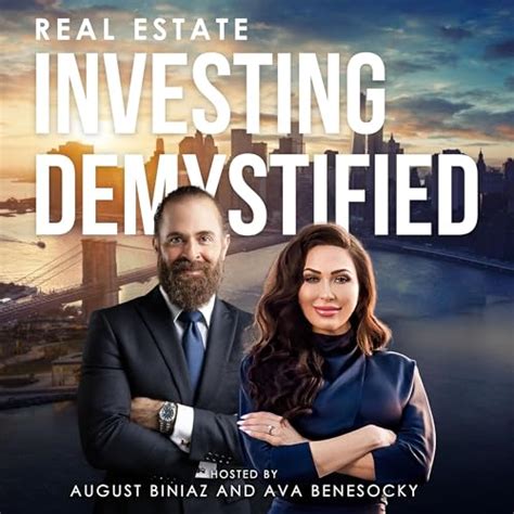 Real Estate Investing Demystified : Ava Benesocky and August Biniaz ...