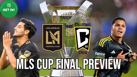 MLS CUP FINAL PREVIEW - LAFC vs Columbus Crew - YouTube