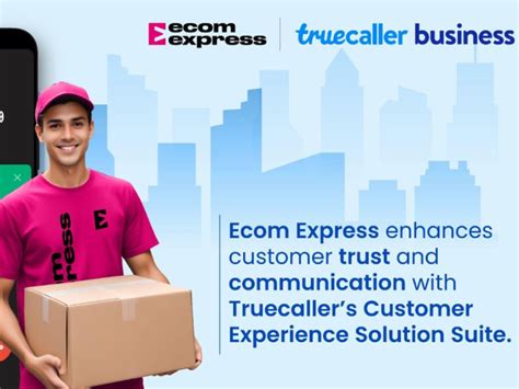 Ecom Express Partners With Truecaller to Improve Customer Communication