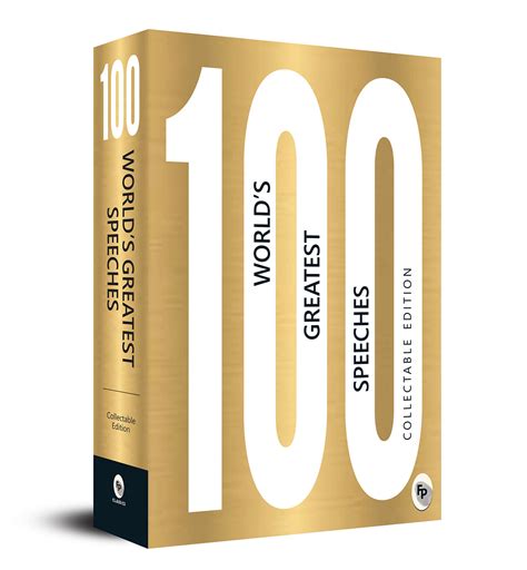 100 World’s Greatest Speeches: Collectable Edition – Oratory ...