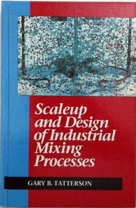 Buy Scale-up and Design of Industrial Mixing Processes Book Online at ...
