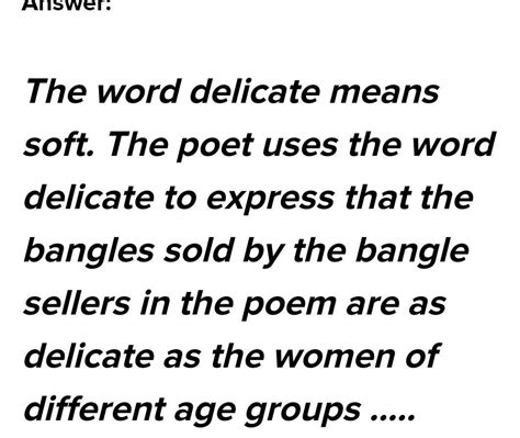 Why does the poet use the word 'delicate' to describe the bangles? The ...