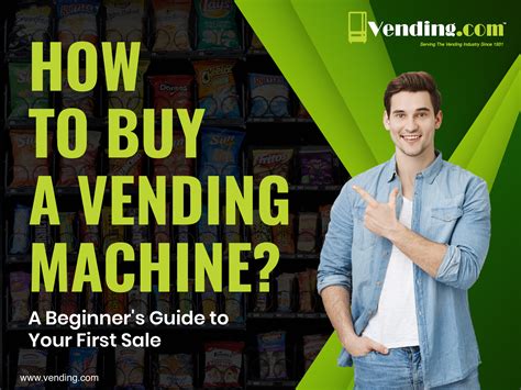 How to Buy a Vending Machine: A Beginner’s Guide to Your First Sale ...