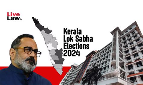 [2024 General Elections] Plea In Kerala HC Alleges Minister Rajeev ...