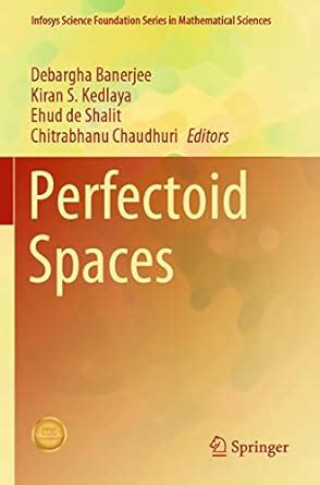 Buy Perfectoid Spaces (Infosys Science Foundation Series) Book Online ...
