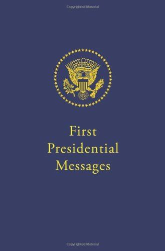 Buy First Presidential Messages: Two Hundred Twenty Years of Inaugural ...