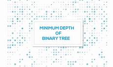 min depth of minimum depth of binary tree i m programmer min depth of minimum depth of binary tree i m programmer