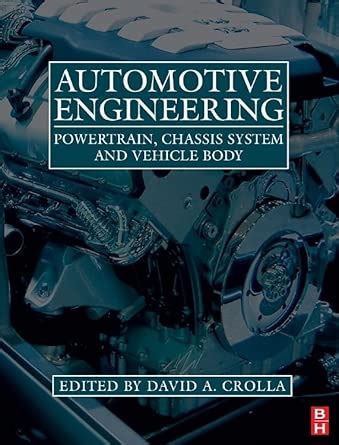 AUTOMOTIVE ENGINEERING POWERTRAIN CHASSIS SYSTEM AND VEHICLE BODY (HB ...