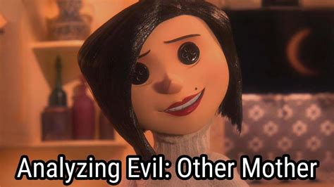Analyzing Evil: Other Mother/The Beldam From Coraline - YouTube