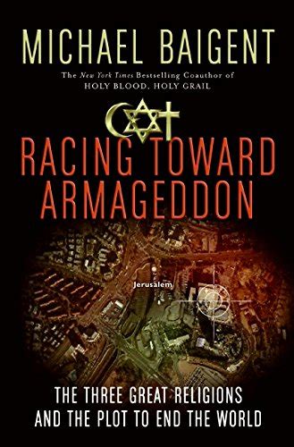 Buy Racing Toward Armageddon: The Three Great Religions and the Plot to ...