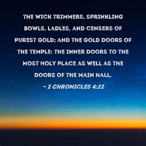 2 Chronicles 4:22 the wick trimmers, sprinkling bowls, ladles, and ...