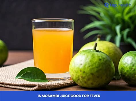 Is Mosambi Juice Good for Fever? Expert Tips