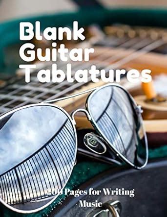 Buy Blank Guitar Tablatures: 200 Pages of Guitar Tabs with Six 6-line ...