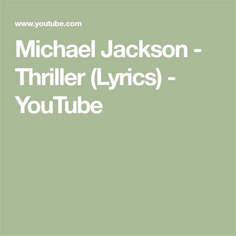 Michael Jackson - Thriller (Lyrics) - YouTube in 2020 | Michael jackson ...