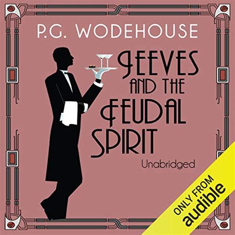 Jeeves and the Feudal Spirit (Audio Download): Jonathan Cecil, P. G ...