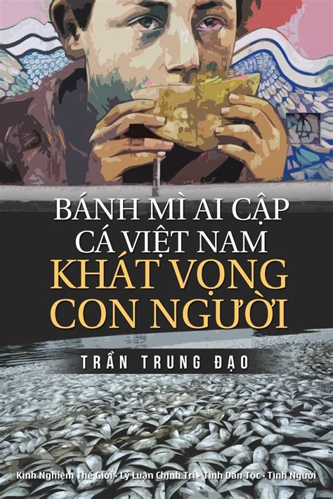 Buy Banh Mi Ai Cap, Ca Viet Nam, Khat Vong Con Nguoi: Tuyen Tap 75 ...