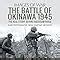 Buy The Battle of Okinawa 1945: The Real Story Behind Hacksaw Ridge ...
