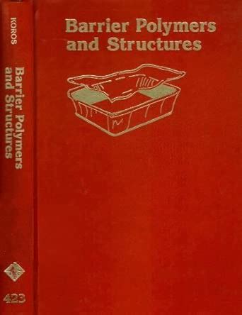 Buy Barrier Polymers and Structures: No 423 (ACS Symposium Series) Book ...