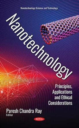 Buy Nanotechnology: Principles, Applications and Ethical Considerations ...