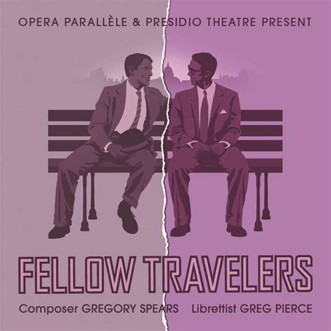 Fellow Travelers - 2023 | 2024 Season - Opera Parallèle - San Francisco ...