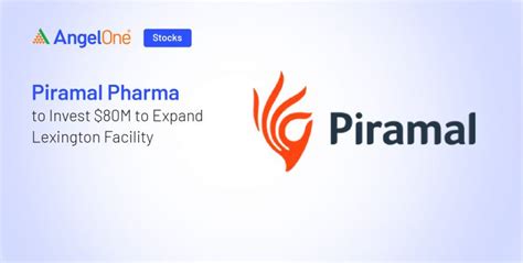 Piramal Pharma Invests $80M to Expand Lexington Site