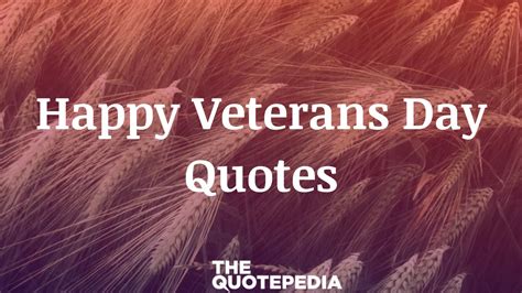 75+ Happy Veterans Day Quotes To Honor Veterans For Their Service - The ...