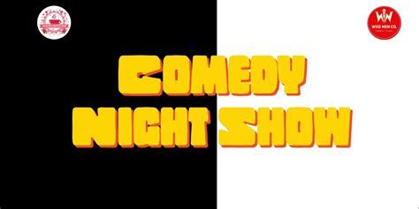 Late Night Comedy Show- standup comedy Lineup show comedy-shows Event ...