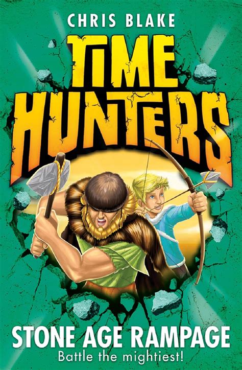 Stone Age Rampage (Time Hunters, Book 10) eBook : Blake, Chris: Amazon ...
