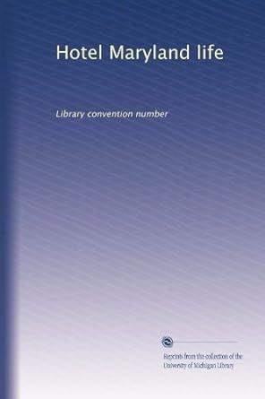 Hotel Maryland life: Library convention number : Amazon.in: Books