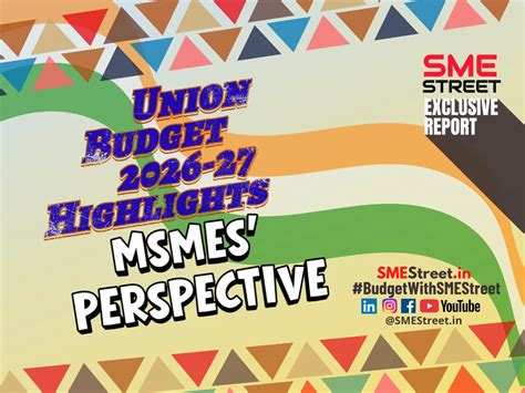 Top Highlights for MSMEs from Union Budget 2026-27